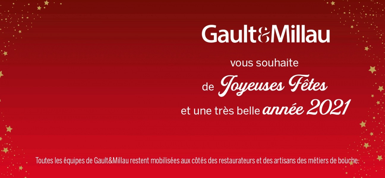 Joyeuses fêtes & bonne année 2021 ! - Actualité - Gault&Millau